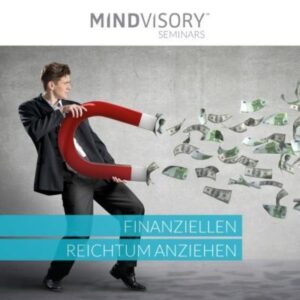 Mindchange Audioprogramm Sofortdownload Seminar für Finanzielle Anziehungskraft