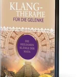 klangtherapie fuer die gelenke