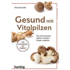 gesund mit vitalpilzen