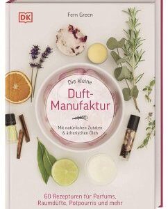 die kleine duftmanufaktur parfum selber machen 1